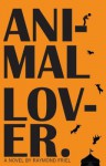 Animal Lover - Raymond Friel