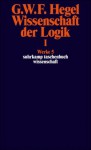 Werke in 20 Bänden und Register, Bd.5, Wissenschaft der Logik I. Die objektive Logik. - Georg Wilhelm Friedrich Hegel, Eva Moldenhauer