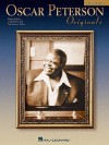 Oscar Peterson Originals: Transcriptions, Lead Sheets and Performance Notes (Artist Transcriptions) - Oscar Peterson