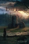 An Evil Tale - A.E. Dark