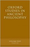 Oxford Studies in Ancient Philosophy: Volume XXIV: Summer 2003 - David Sedley