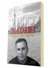 Z mocy nadziei. Thriller, który pisze życie... - Wojciech Sumliński