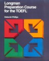 Longman Preparation Course For The Toefl - Deborah Phillips