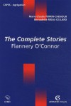 "The Complete Stories", Flannery O'connor - Flannery O'Connor, Marie-Claude Perrin-Chenour