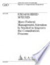 Endangered species more federal management attention is needed to improve the consultation process : report to congressional requesters. - (United States) General Accounting Office