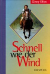 Schnell wie der Wind - Ginny Elliot, Kattrin Stier