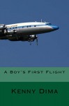 A Boy's First Flight - Kenny Dima