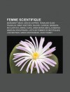 Femme Scientifique: Margaret Mead, Grace Hopper, Rosalind Elsie Franklin, Emmy Noether, Rachel Carson, Barbara McClintock, Marie Curie - Source Wikipedia