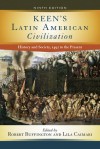 Keen's Latin American Civilization: History and Society, 1492 to the Present - Robert Buffington, Robert Buffington