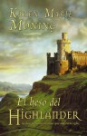 El Beso Del Highlander - Karen Marie Moning