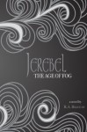 Jerebel: The Age of Fog (Volume 2) - R A Bristow, Julia Smith