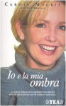 Io E LA Mia Ombra (Italian Edition) - C Mackie