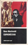 Csipkerózsika [Fekete könyvek] - Ross Macdonald, Dezső Tandori