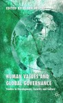 Human Values and Global Governance: Studies in Development, Security and Culture - Björn Hettne