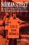 Norman Street: Poverty and Politics in an Urban Neighborhood - Ida Susser