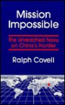 Mission Impossible: The Unreached Nosu on China's Frontier - Ralph R. Covell