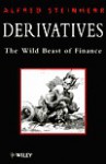 Derivatives: The Wild Beast of Finance - Alfred Steinherr