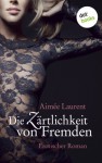 Die Zärtlichkeit von Fremden - Aimée Laurent