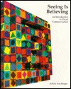 Seeing Is Believing - Arthur Asa Berger