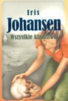 Wszystkie kłamstwa - Iris Johansen