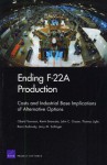 Ending F-22A Production: Costs and Industrial Base Implications of Alternative Options - Obaid Younossi