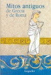 Mitos Antiguos de Grecia y de Roma - Olga Drennen