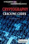 Intelligence and Counterintelligence: Cryptography: Cracking Codes - Robert Curley