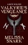 Valkyrie's Vengeance - Melissa Snark