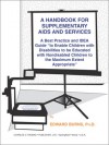 A Handbook for Supplementary AIDS and Services: A Best Practice and Idea Guide "To Enable Children with Disabilities to Be Educated with Nondisabled - Edward Burns