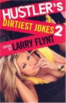 Hustler's Dirtiest Jokes 2 - Larry Flynt