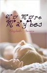 No More Maybes - Elizabeth Stevens