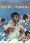 Who Me? I'm Not Him - Richard Pryor