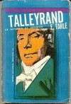 Talleyrand: um diplomata da burguesia em ascensão - E. Tarle, Pedro De Alcantara