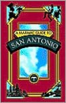 A Marmac Guide to San Antonio - Yves Gerem, Larisa Gerem