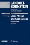 Laser Systems, Part 3 (Landolt-Börnstein: Numerical Data and Functional Relationships in Science and Technology - New Series / Advanced Materials and ... (English, English and English Edition) - Bernd Eppich, Bernd Sumpf, Oliver Ambacher, Konstantin Boucke, Paul Crump, Alexey E. Zhukov, Hans-Dieter Hoffmann, Michael Kneissl, Paul Michael Petersen, Stefan Sinzinger, Uwe Strauss, Peter Unger, Martin Walther, Mingjun Chi, Karl Häusler, Roman Kleindienst, Jens Rass, 