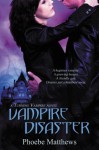 Vampire Disaster (Turning Vampire) - Phoebe Matthews