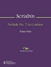 Prelude No. 7 in G minor - Alexander Scriabin