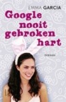 Google nooit gebroken hart - Emma Garcia, Inger Limburg