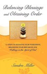 Balancing Blessings and Obtaining Order - Sandra Miller