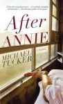 After Annie: A Novel - Michael Tucker