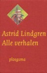 Alle verhalen - Astrid Lindgren, Rita Törnqvist-Verschuur