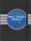 Little Black Book of Walt Disney World, 2012 Edition - Rona Gindin