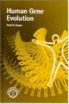 Human Gene Evolution - David N. Cooper