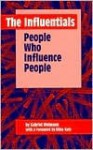 The Influentials: People Who Influence People - Gabriel Weimann