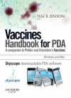 Vaccines Handbook - PDA Software in Amary Case: Companion to Plotkin and Orenstein's Vaccines - Hal B. Jenson