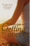 Getting Over It - Willow Cross, EmCat Designs, Brittany Carrigan