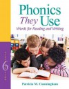 Phonics They Use: Words for Reading and Writing - Patricia Marr Cunningham