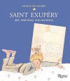 Saint Exupery: Art, Writings, and Musings - Nathalie des Vallieres