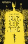 Dreams of Shreds and Tatters - Amanda Downum