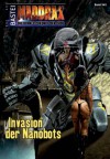 Maddrax - Folge 343: Invasion der Nanobots (German Edition) - Christian Schwarz